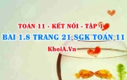 Bài 1.8 trang 21 SGK Toán 11 tập 1 Kết nối tri thức